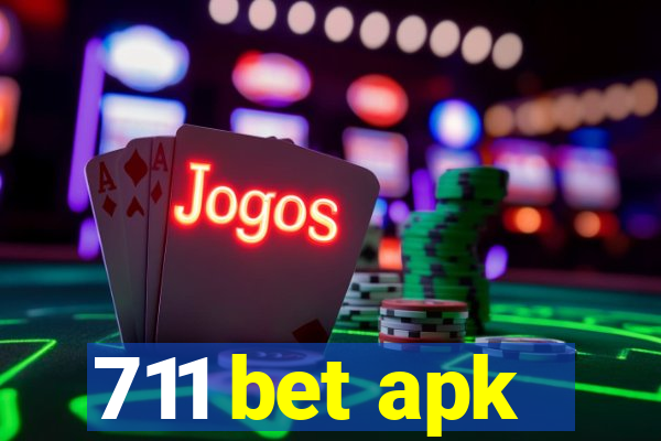 711 bet apk